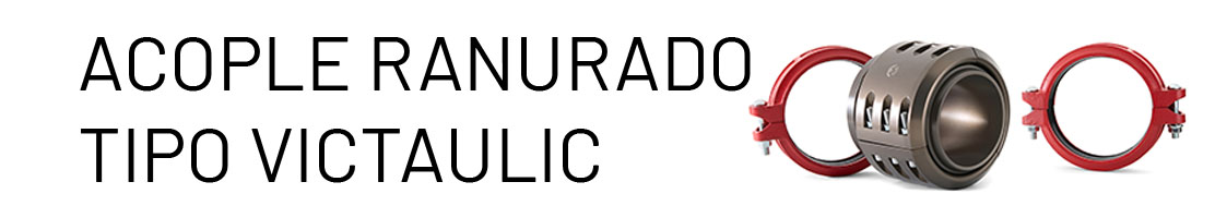ACOPLE RANURADO TIPO VICTAULIC